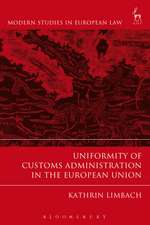 Uniformity of Customs Administration in the European Union