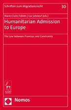 Humanitarian Admission to Europe: The Law Between Promises and Constraints