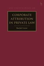 Corporate Attribution in Private Law