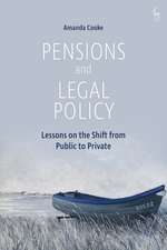 Pensions and Legal Policy: Lessons on the Shift from Public to Private