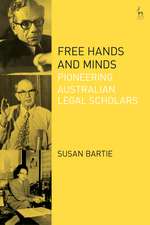 Free Hands and Minds: Pioneering Australian Legal Scholars