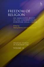 Freedom of Religion: An Ambiguous Right in the Contemporary European Legal Order