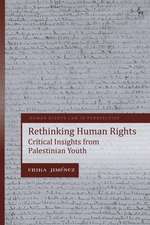 Rethinking Human Rights: Critical Insights from Palestinian Youth