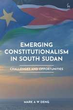 Emerging Constitutionalism in South Sudan