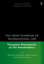 The Irish Yearbook of International Law, Volume 16, 2021-2022