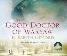 Gifford, E: The Good Doctor of Warsaw