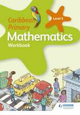 Caribbean Primary Mathematics Workbook 5