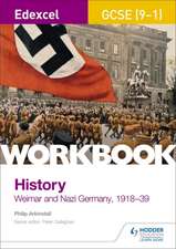 Edexcel GCSE (9-1) History Workbook: Weimar and Nazi Germany 1919-39