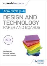 Fawcett, I: My Revision Notes: AQA GCSE (9-1) Design and Tec