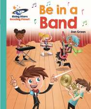 DANIEL, G: Reading Planet - Be in a Band - Turquoise: Galax