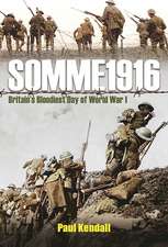 Somme 1916: Success and Failure on the First Day of the Battle of the Somme