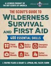 The Scout's Guide to Wilderness Survival and First Aid: 400 Essential Skills--Signal for Help, Build a Shelter, Emergency Response, Treat Wounds, Stay