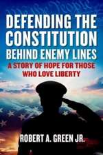 Defending the Constitution Behind Enemy Lines