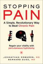 Stopping Pain: A Simple, Revolutionary Way to Beat Chronic Pain