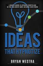 Ideas That Hypnotize