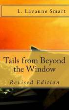 Tails from Beyond the Window