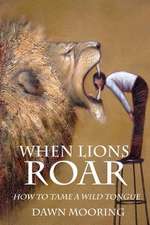 When Lions Roar