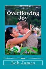 Overflowing Joy