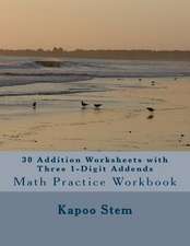 30 Addition Worksheets with Three 1-Digit Addends