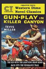 Gun Play in Killer Canyon