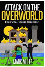 Attack on the Overworld, Book One