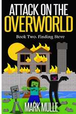 Attack on the Overworld, Book Two