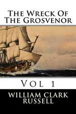 The Wreck of the Grosvenor