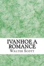 Ivanhoe a Romance