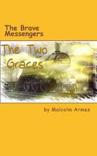 The Brave Messengers