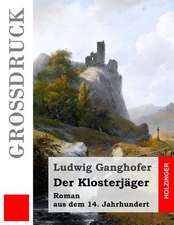 Der Klosterjager (Grossdruck)