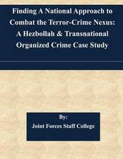 Finding a National Approach to Combat the Terror-Crime Nexus