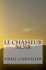 Le Chasseur Noir