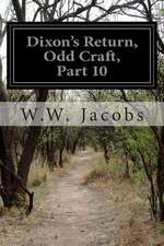 Dixon's Return, Odd Craft, Part 10