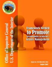 Framework Needed to Promote Accountability in Interior's Grants Management August 2005