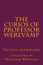 The Curios of Professor Werevamp