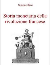 Storia Monetaria Della Rivoluzione Francese