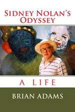 Sidney Nolan's Odyssey