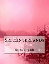 The Sri Hinterlands