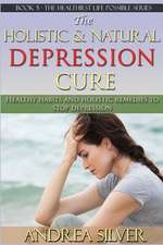 The Holistic and Natural Depression Cure