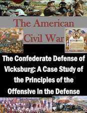 The Confederate Defense of Vicksburg