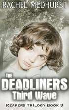 The Deadliners