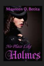 No Place Like Holmes