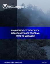 Management of the Coastal Impact Assistance Program in the State of Mississippi