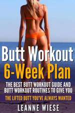 Butt Workout (6-Week Plan)