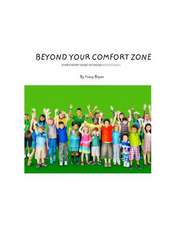 Beyond Your Comfort Zone... a Kid's Guide to Facing Homesickness