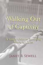 Walking Out of Captivity