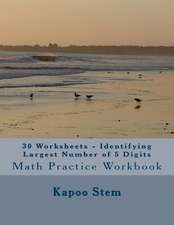 30 Worksheets - Identifying Largest Number of 5 Digits