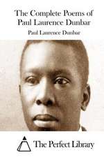 The Complete Poems of Paul Laurence Dunbar