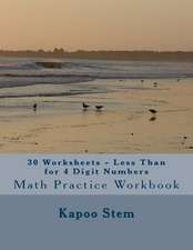 30 Worksheets - Less Than for 4 Digit Numbers