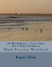 30 Worksheets - Less Than for 7 Digit Numbers